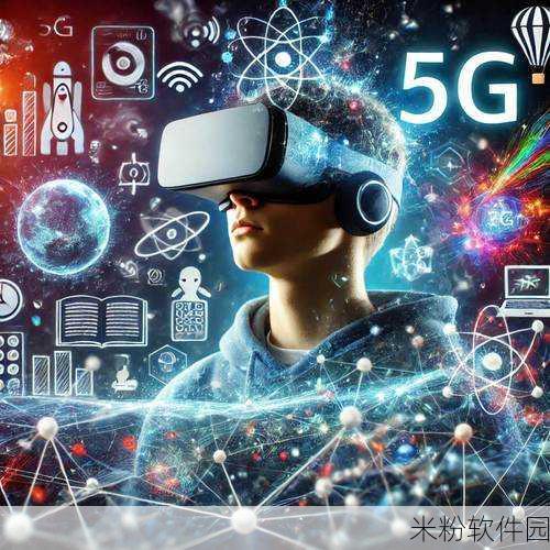 5g天天爽：5G时代畅享极速体验，天天爽不停歇！